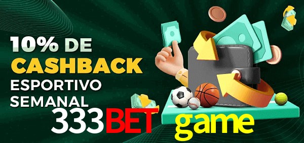 10% de bônus de cashback na 333bet game